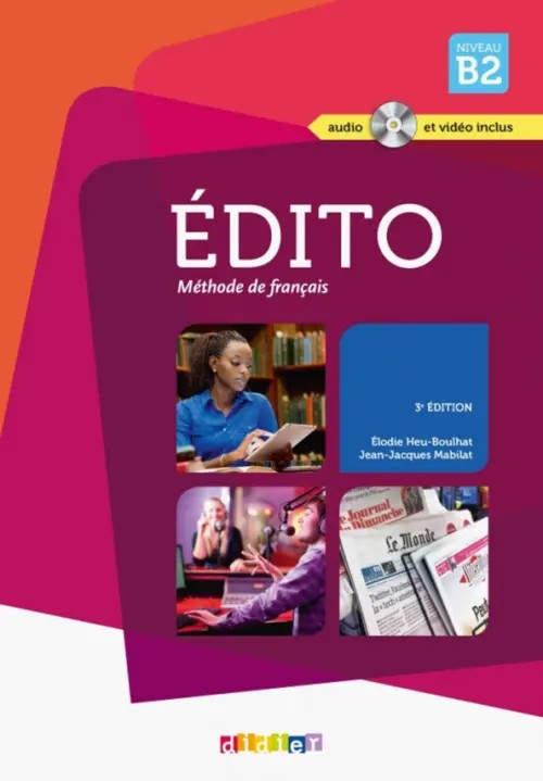 Edito — niveau B2 (+ DVD)