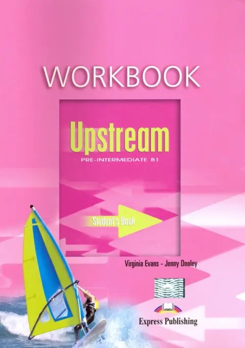 Upstream Pre-Intermediate B1: Workbook. Pre-Intermediate. Рабочая тетрадь