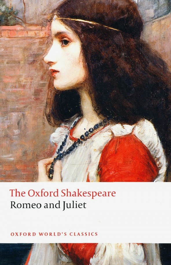 The Oxford Shakespeare: Romeo and Juliet